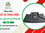 Trạm Trộn Bê Tông Tâm An – Đơn vị mua bán thiết bị trạm trộn Đồng Nai uy tín giá tốt 