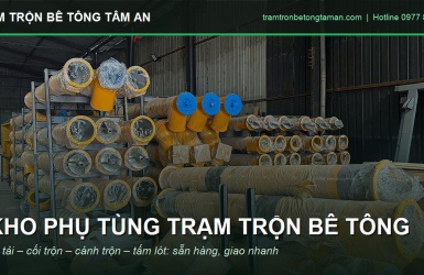 Kho Phụ Tùng Trạm Trộn Bê Tông: Vít Tải, Cối Trộn, Cánh Trộn